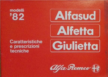 Caratteristiche e prescrizioni tecniche "ITALIANO" AlfaSud Alfetta Giulietta (modelli 1982)