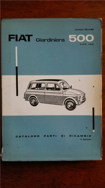 Catalogo parti di ricambio FIAT 500 tipo 120 4°edizione (1966)