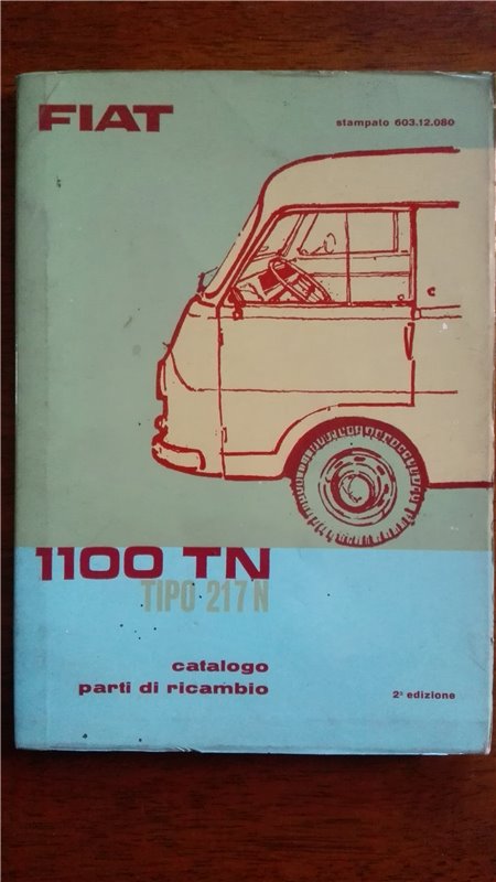 Catalogo parti di ricambio FIAT 1100TN (tipo 217N) 2°edizione (1964)